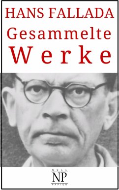 Hans Fallada - Gesammelte Werke (eBook, ePUB) - Fallada, Hans