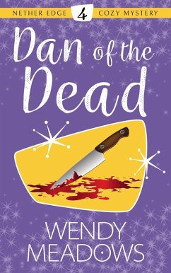 Dan of the Dead (Nether Edge Cozy Mystery, #4) (eBook, ePUB) - Meadows, Wendy