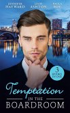Temptation In The Boardroom: Tempted by Her Billionaire Boss / Beware of the Boss / Promoted to Wife? (eBook, ePUB)