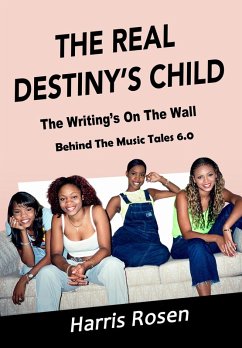 The Real Destiny's Child (Behind The Music Tales, #6) (eBook, ePUB) - Rosen, Harris