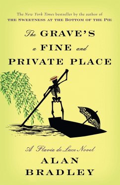 The Grave's a Fine and Private Place (eBook, ePUB) - Bradley, Alan