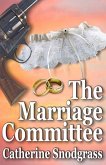 The Marriage Committee (eBook, ePUB)