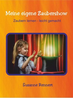 Meine eigene Zaubershow (Leseprobe) (eBook, ePUB) - Rennert, Susanne