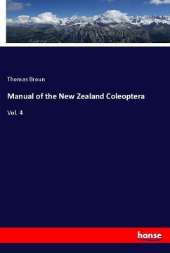 Manual of the New Zealand Coleoptera - Broun, Thomas