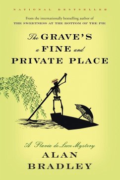 The Grave's a Fine and Private Place (eBook, ePUB) - Bradley, Alan