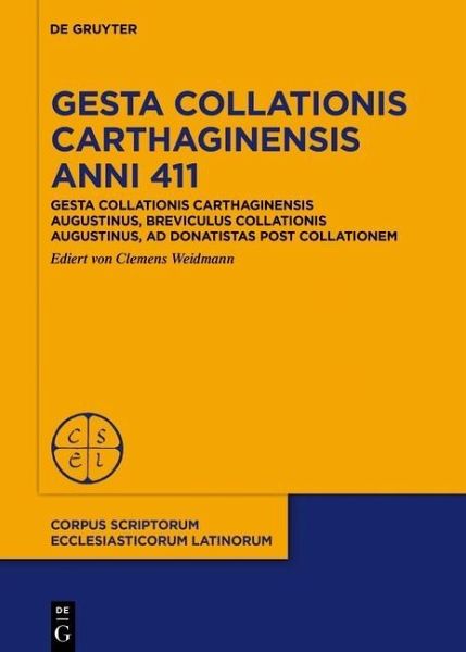 Collatio Carthaginensis anni 411 (eBook, PDF) Collatio Carthaginensis anni 411 (eBook, PDF)