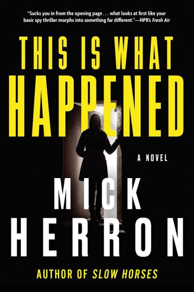 This Is What Happened (eBook, ePUB) This Is What Happened (eBook, ePUB)