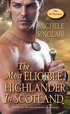 The Most Eligible Highlander in Scotland (eBook, ePUB) - Sinclair, Michele