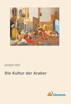 Die Kultur der Araber - Hell, Joseph