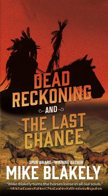 Dead Reckoning and The Last Chance (eBook, ePUB) - Blakely, Mike