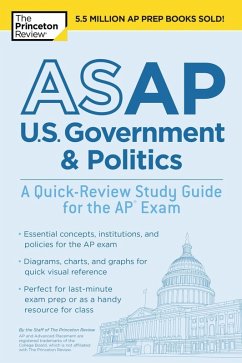 ASAP U.S. Government & Politics: A Quick-Review Study Guide for the AP Exam (eBook, ePUB) - The Princeton Review