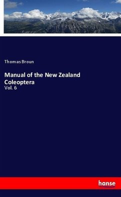 Manual of the New Zealand Coleoptera - Broun, Thomas