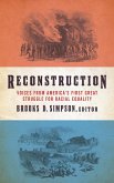 Reconstruction: Voices from America's First Great Struggle for Racial Equality (LOA #303) (eBook, ePUB)