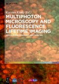 Multiphoton Microscopy and Fluorescence Lifetime Imaging (eBook, PDF)