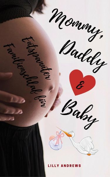Entspannter Familienschlaf für Mommy, Daddy & Baby (eBook, ePUB) Entspannter Familienschlaf für Mommy, Daddy & Baby (eBook, ePUB)