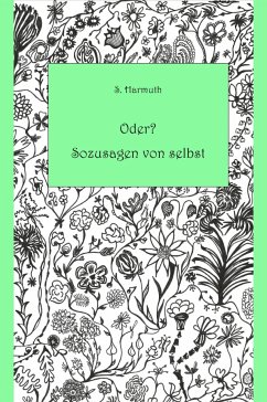 Oder? Sozusagen von selbst (eBook, ePUB) - Harmuth, Sabine