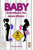 Baby-Schlafbuch für müde Eltern (eBook, ePUB)