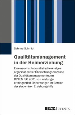 Qualitätsmanagement in der Heimerziehung (eBook, PDF) - Schmidt, Sabrina