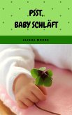 Psst, Baby schläft (eBook, ePUB)