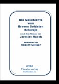 Die Geschichte vom Braven Soldaten Schwejk (eBook, ePUB)