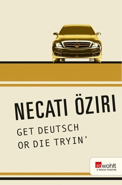 GET DEUTSCH OR DIE TRYIN' (eBook, ePUB) - Öziri, Necati