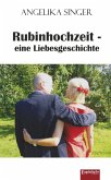 Rubinhochzeit - eine Liebesgeschichte (eBook, ePUB)