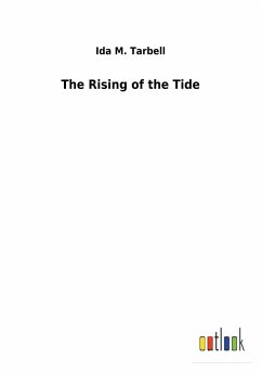 The Rising of the Tide - Tarbell, Ida M.