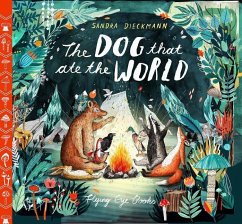 The Dog that Ate the World - Dieckmann, Sandra