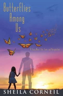 Butterflies Among Us - Corneil, Sheila Irene