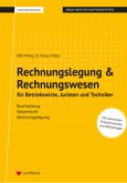 Rechnungslegung & Rechnungswesen für Betriebswirte, Juristen und Techniker