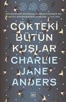 Gökteki Bütün Kuslar - Jane Anders, Charlie