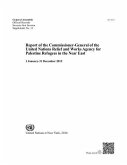 Report of the Commissioner-General of the United Nations Relief and Works Agency for Palestine Refugees in the Near East: 1 January-31 December 2015