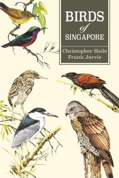 Birds of Singapore - Hails, Christopher; Jarvis, Frank