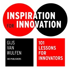 Inspiration for Innovation: 101 Lessons for Innovators - Wulfen, Gijs, van