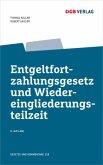 Entgeltfortzahlungsgesetz und Wiedereingliederungsteilzeit