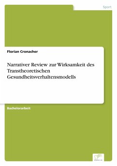 Narrativer Review zur Wirksamkeit des Transtheoretischen Gesundheitsverhaltensmodells - Cronacher, Florian
