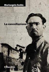 La cancellazione - Sedda, Mariangela