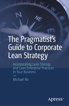 The Pragmatist's Guide to Corporate Lean Strategy - Nir, Michael