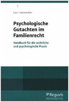 Psychologische Gutachten im Familienrecht - Lack, Katrin;Göhler, Manfred