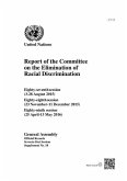 Report of the Committee on the Elimination of Racial Discrimination: Eighty-Seventh (3-28 August 2015), Eighty-Eighth (23 November-11 December 2015) a