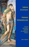 Hannas Verwandlung Hannas Verwandlung