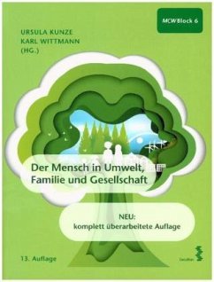 Der Mensch in Umwelt, Familie und Gesellschaft - Kunze, Ursula;Wittmann, Karl