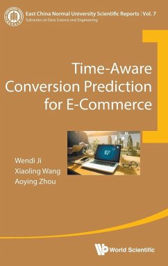 TIME-AWARE CONVERSION PREDICTION FOR E-COMMERCE - Wendi Ji, Xiaoling Wang & Aoying Zhou