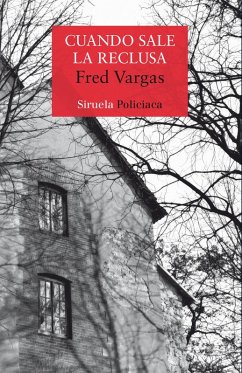 Cuando sale la reclusa (eBook, ePUB) - Vargas, Fred