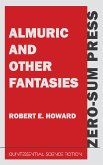 Almuric and Other Fantasies (eBook, ePUB)