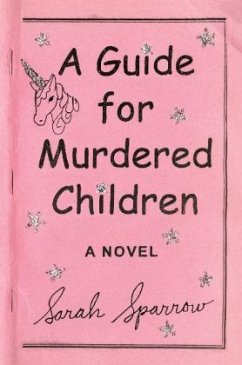 A Guide for Murdered Children - Sparrow, Sarah