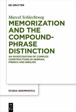 Memorization and the Compound-Phrase Distinction (eBook, PDF) - Schlechtweg, Marcel