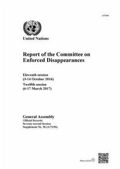 Report of the Committee on Enforced Disappearances: Eleventh Session (3-14 October 2016) Twelfth Session (6-17 March 2017)