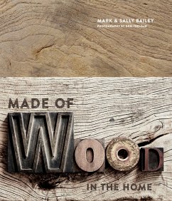 Made of Wood - Bailey, Mark; Bailey, Sally