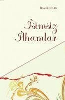Isimsiz Ilhamlar - Güler, Ilhami